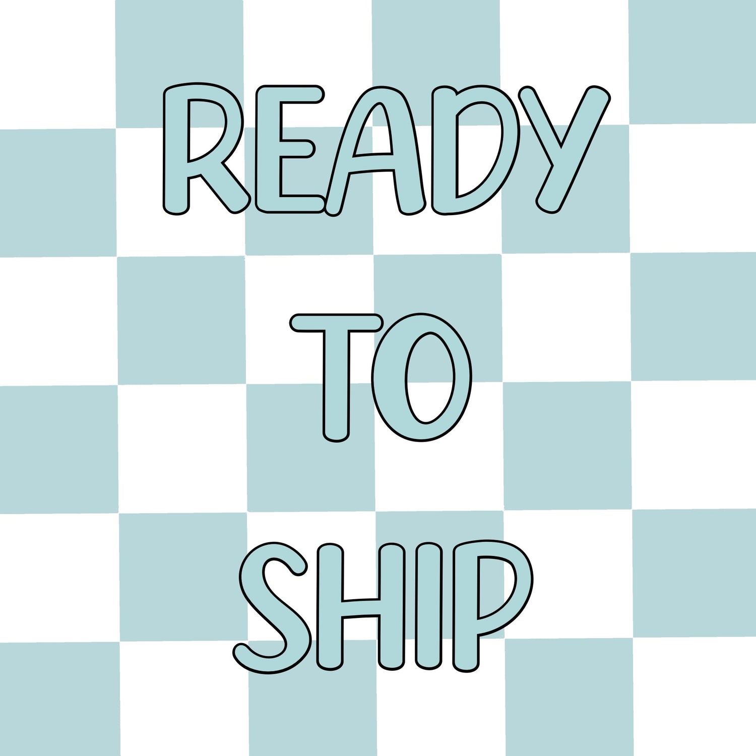READY TO SHIP