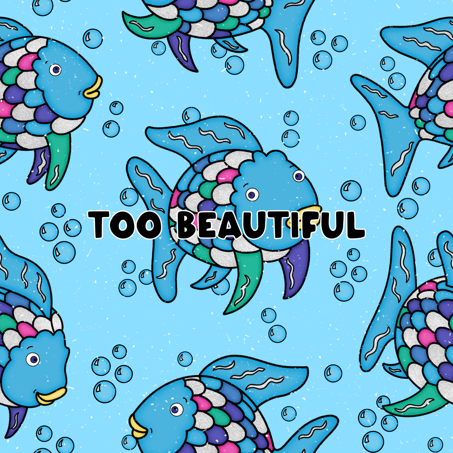 Too Beautiful